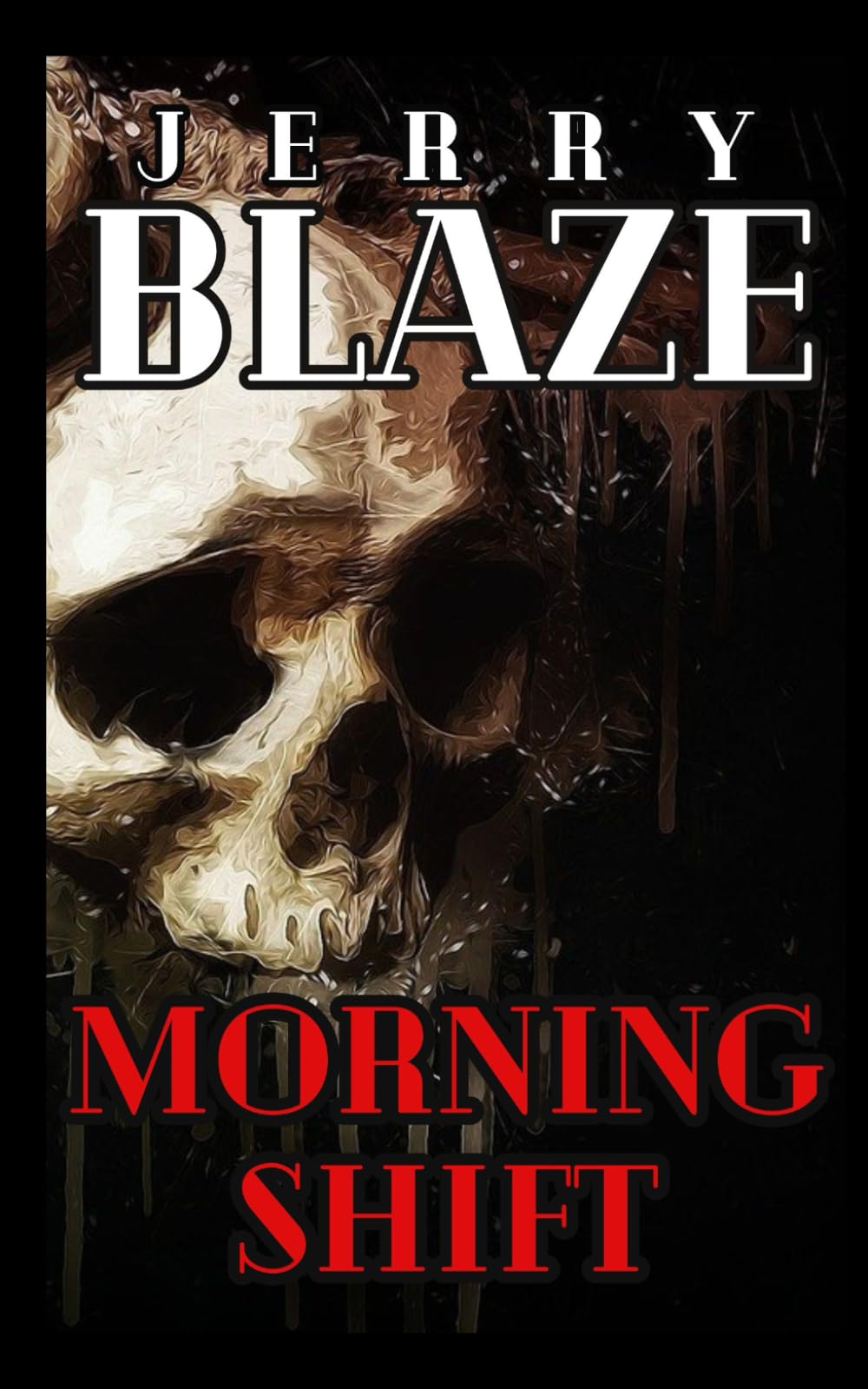 Morning Shift: An Extreme Horror Novelette