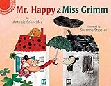 Mr. Happy and Miss Grimm