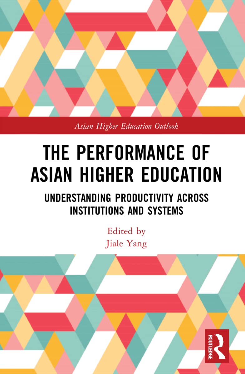 The Performance of Asian Higher Education (Asian Higher Education Outlook)
