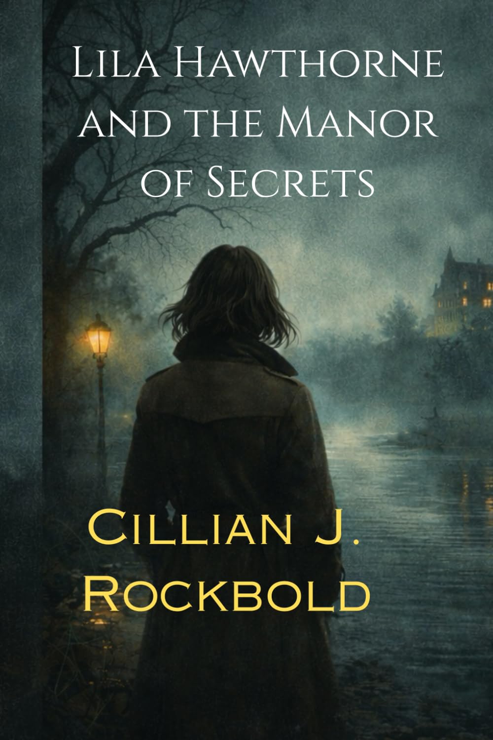 Lila Hawthorne and the Manor of Secrets