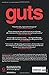 Guts: The Endless Follies and Tiny Triumphs of a Giant Disaster