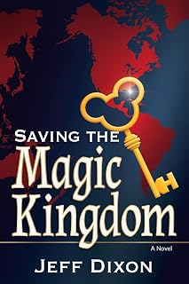 Saving the Magic Kingdom: A Novel