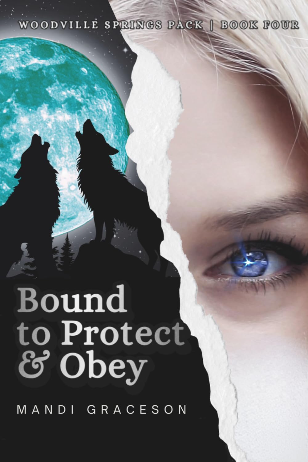 Bound to Protect & Obey: Woodville Springs Pack Book Four