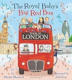 The Royal Baby's Big Red Bus Tour of London by Martha Mumford(2017-01-24)