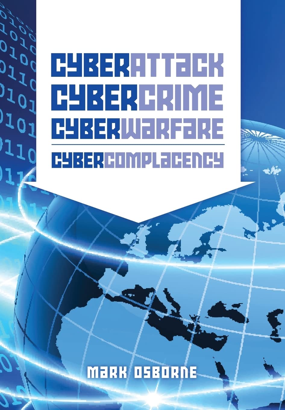 Buy Cyber Attack, Cybercrime, Cyberwarfare - Cybercomplacency: Is Hollywood's Blueprint for Chaos Coming True โ BookShops.in
