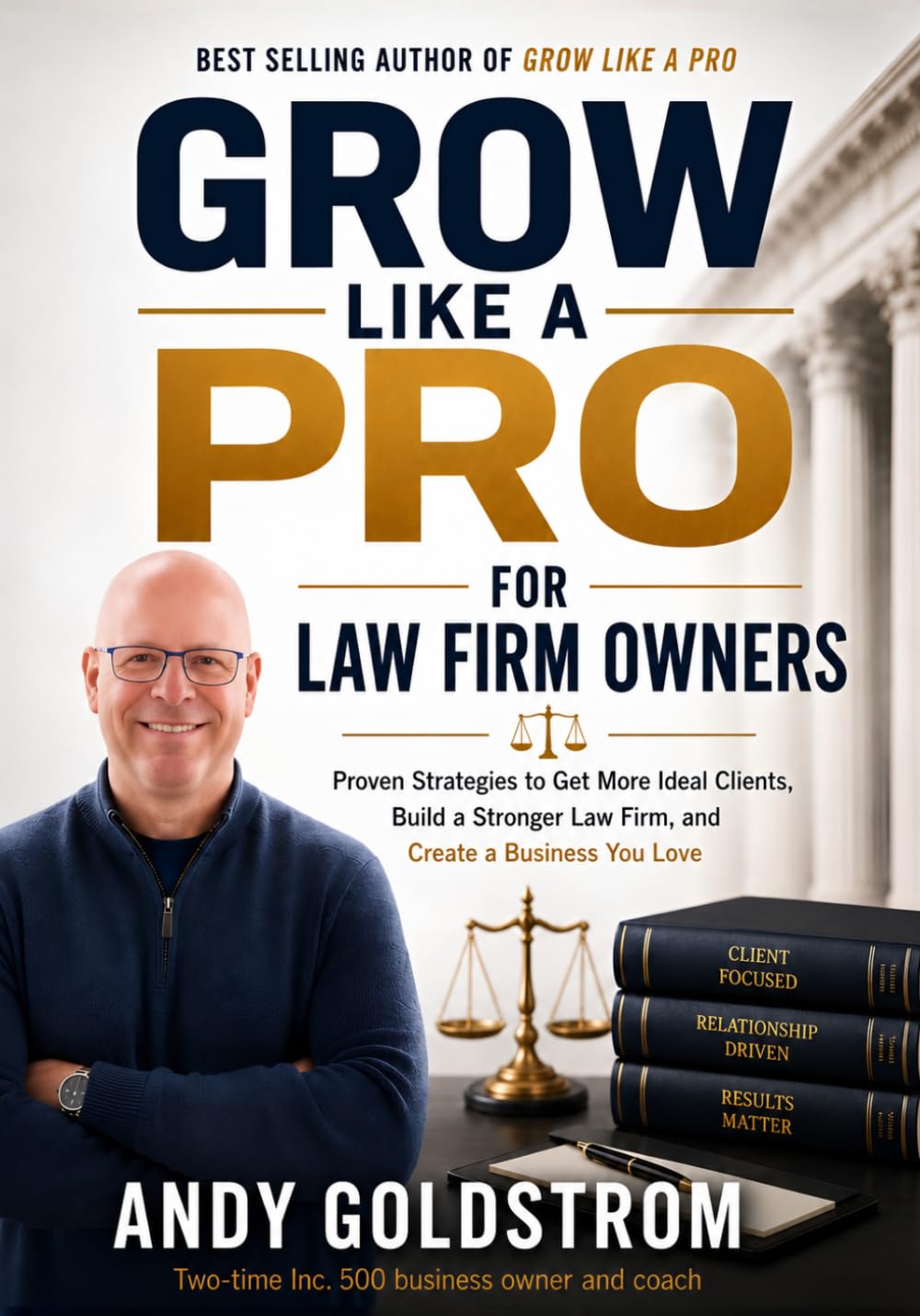 Grow Like A Pro: For Law Firm Owners