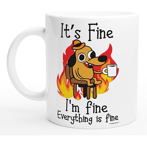 P Design House It's Fine Funny Coffee Mug, Funny Gifts for Women and Men. 11oz Coffe Cup (White)