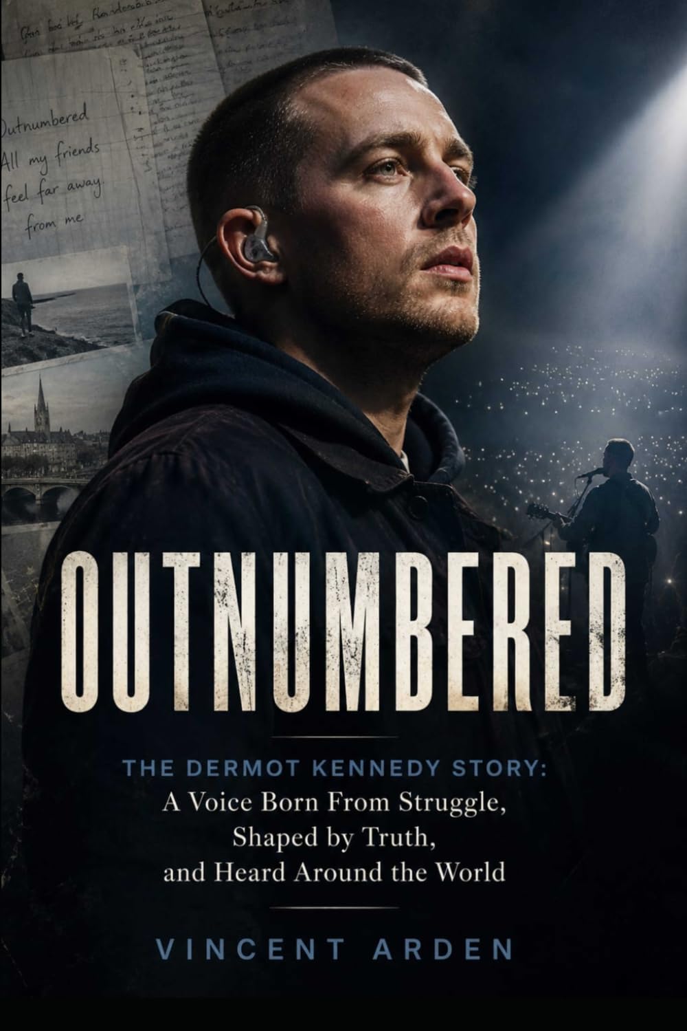 Outnumbered: The Dermot Kennedy Story, A Voice Born From Struggle, Shaped By Truth and Heard Around The world