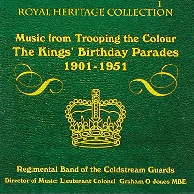 Music From Trooping The Colour: The Kings' Birthday Parades 1901-1951