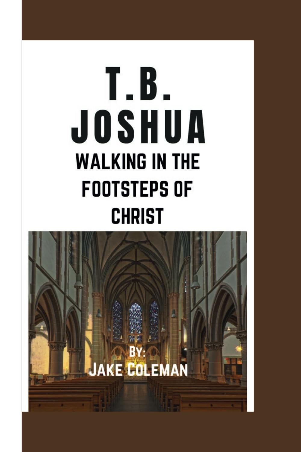 T.B. Joshua: Walking in the footsteps of Christ
