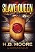 Slave Queen (An Omar Zagouri Thriller)