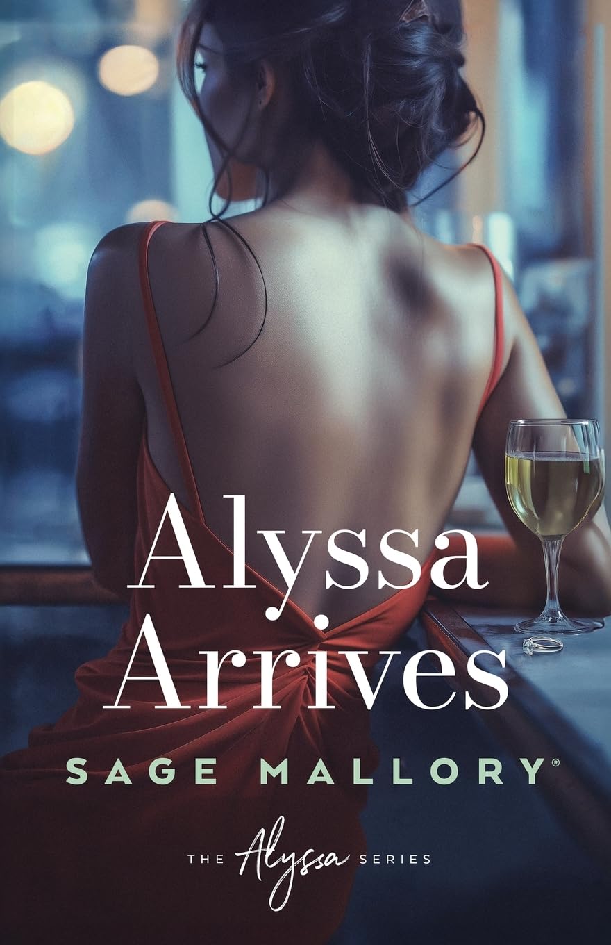 Alyssa Arrives: 2 (The Alyssa Series)
