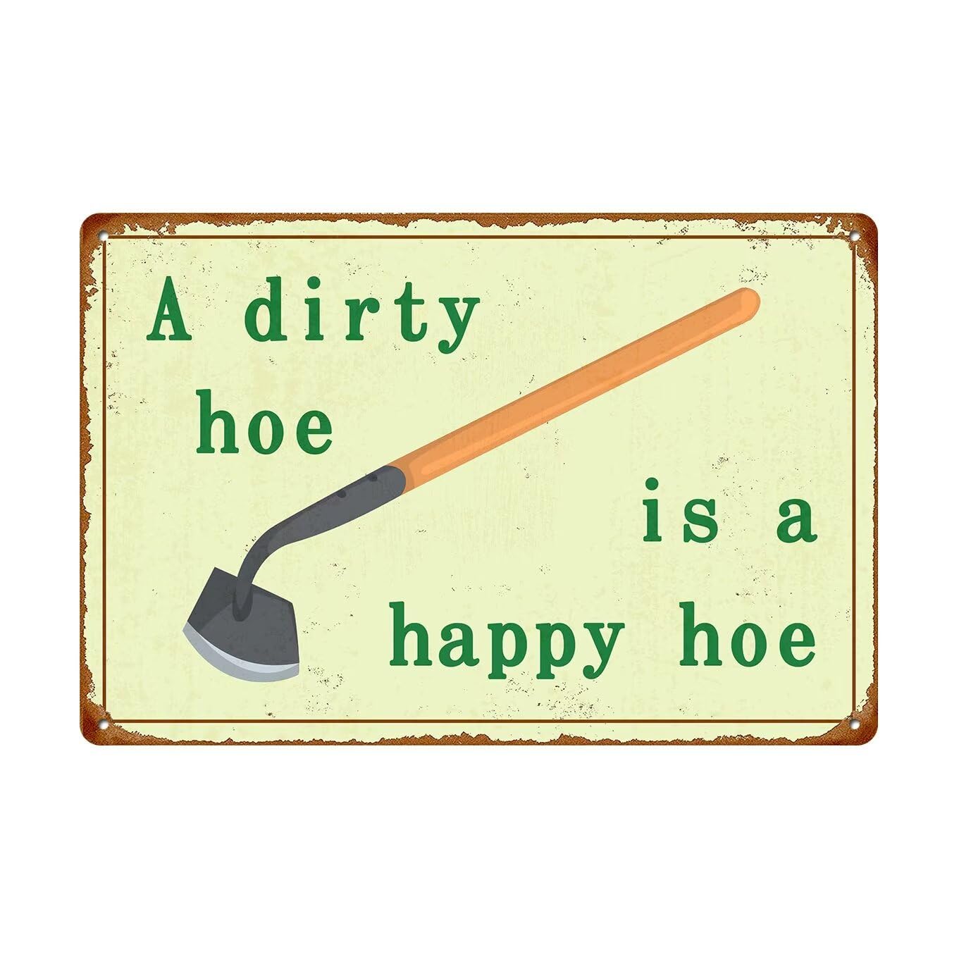 SMAZDFXX Funny Garden Sign Outside Decor For Gardener - A Dirty Hoe is A Happy Hoe Tin Sign - Vintage Outside Gardening Sign - Garden Gate Metal Sign for Home Coffee Wall Decor for Women 8"x12"