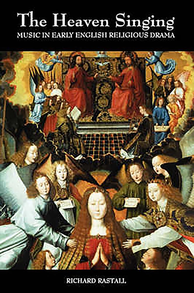 Early English Religious Drama I The Heaven Singing Music Solution Recherche