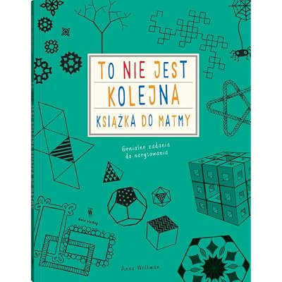 To nie jest kolejna książka do matmy