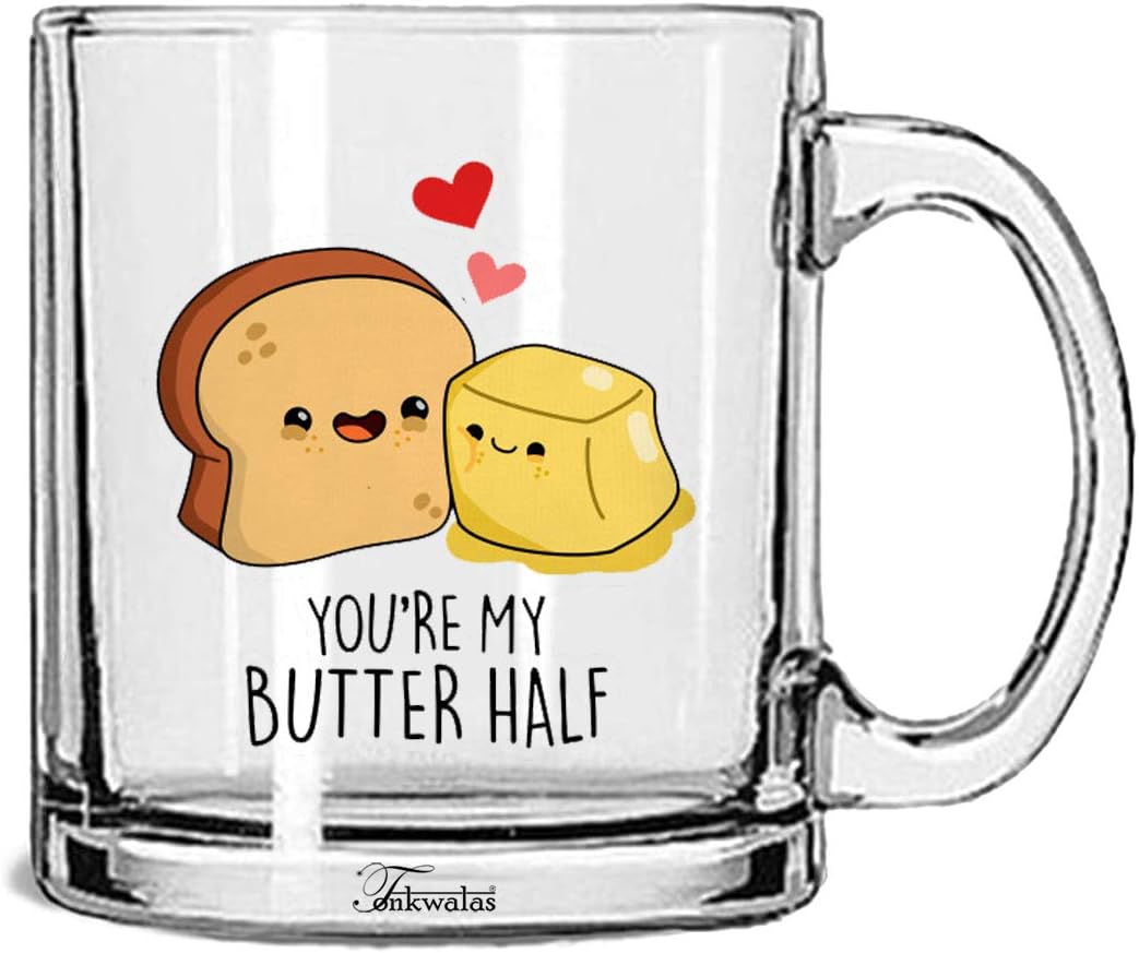 You're My Butter Half Printed Transparent Glass Coffee and Tea Mug Birthday Gift, Anniversary Gift to Wife, Husband, Boyfriend, Girlfriend (325 ML)