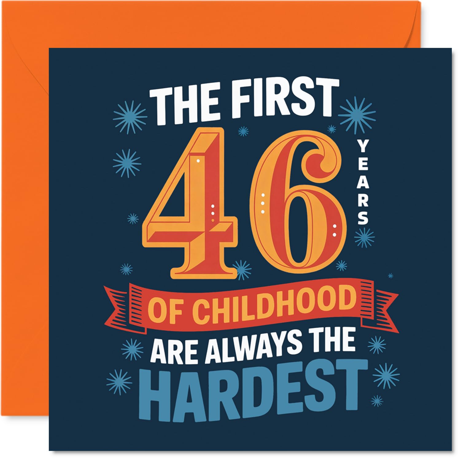Funny 46th Birthday Card - Still Just a Big Kid - Bold Typography and Playful Colours - Perfect for Light-hearted Birthday Laughs - 145mm Square, Envelope Included
