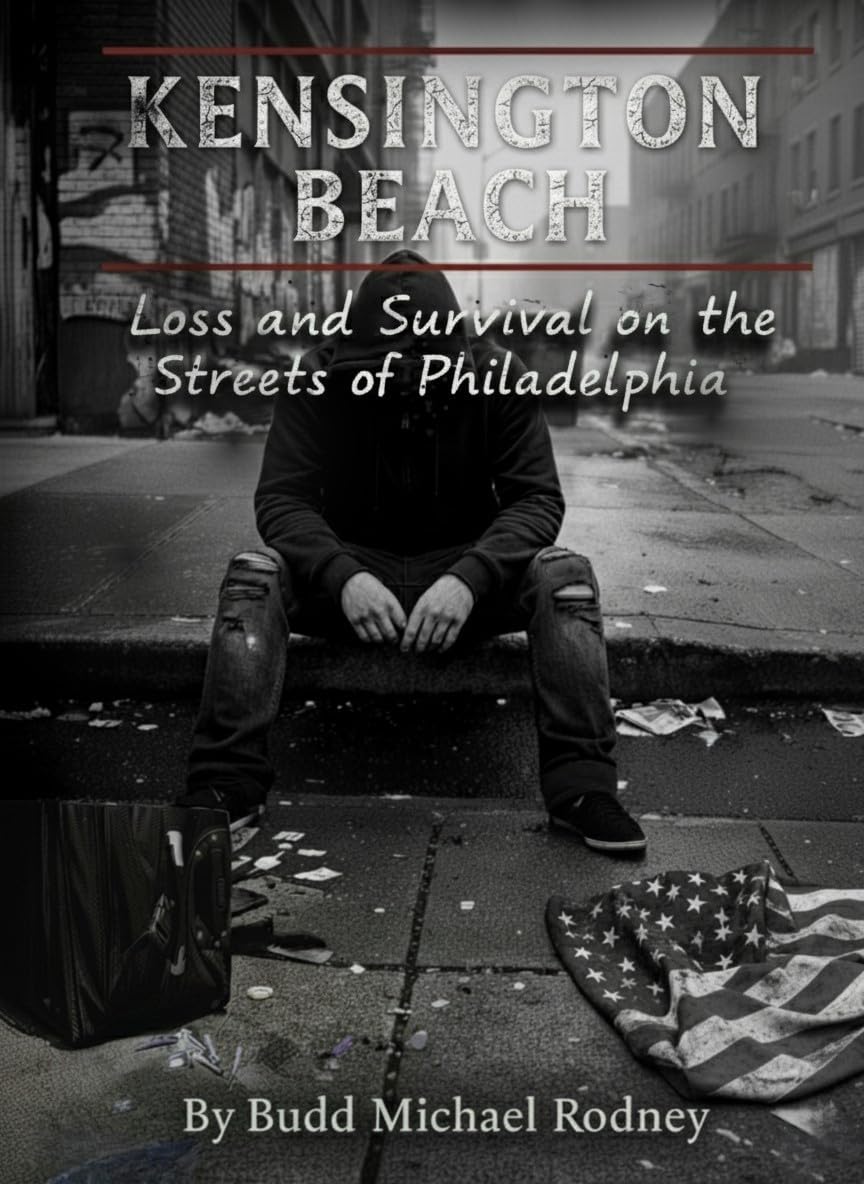 Kensington Beach: Loss and Survival on the Streets of Philadelphia