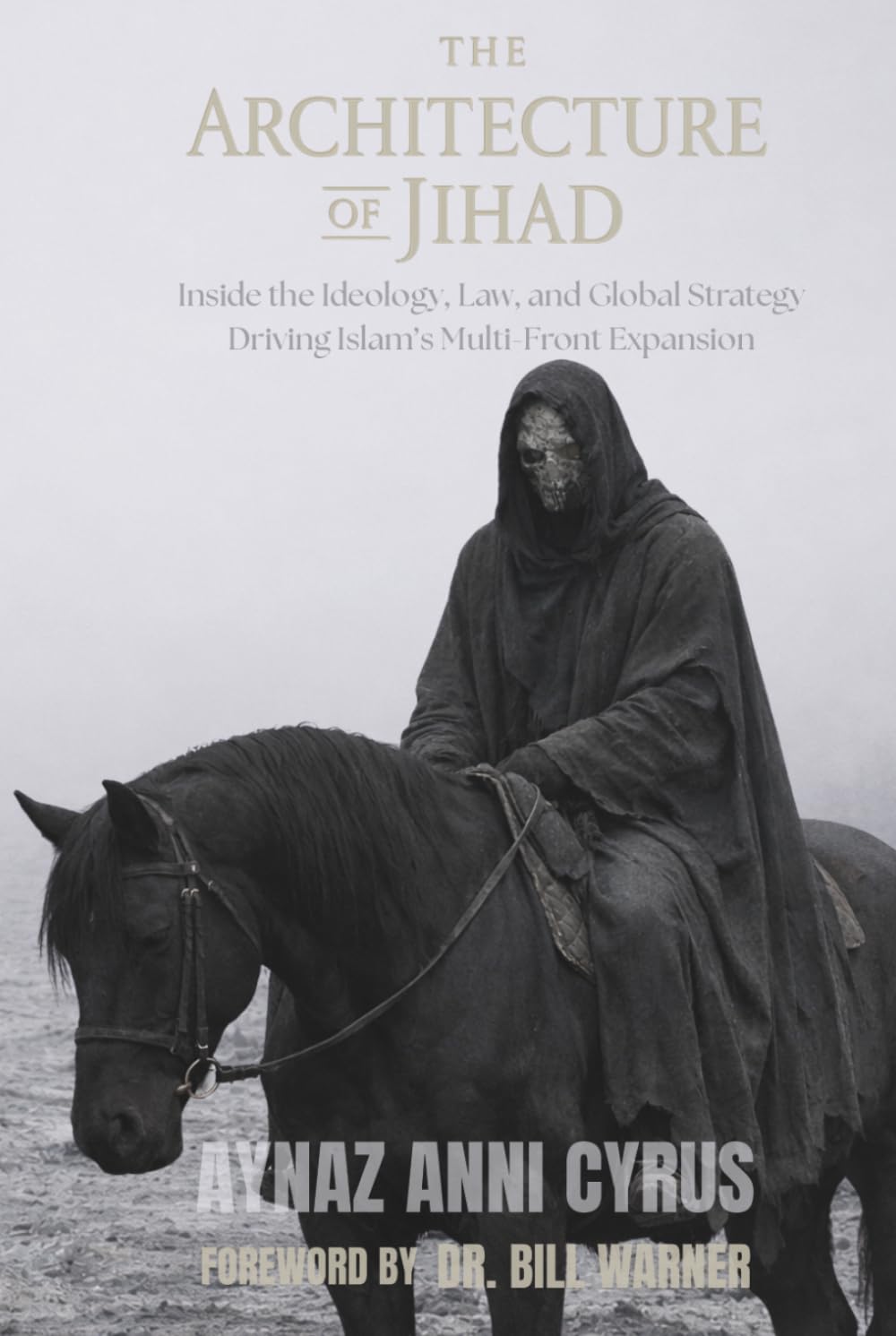The Architecture of Jihad: Inside the Ideology, Law, and Global Strategy Driving Islam’s Multi-Front Expansion