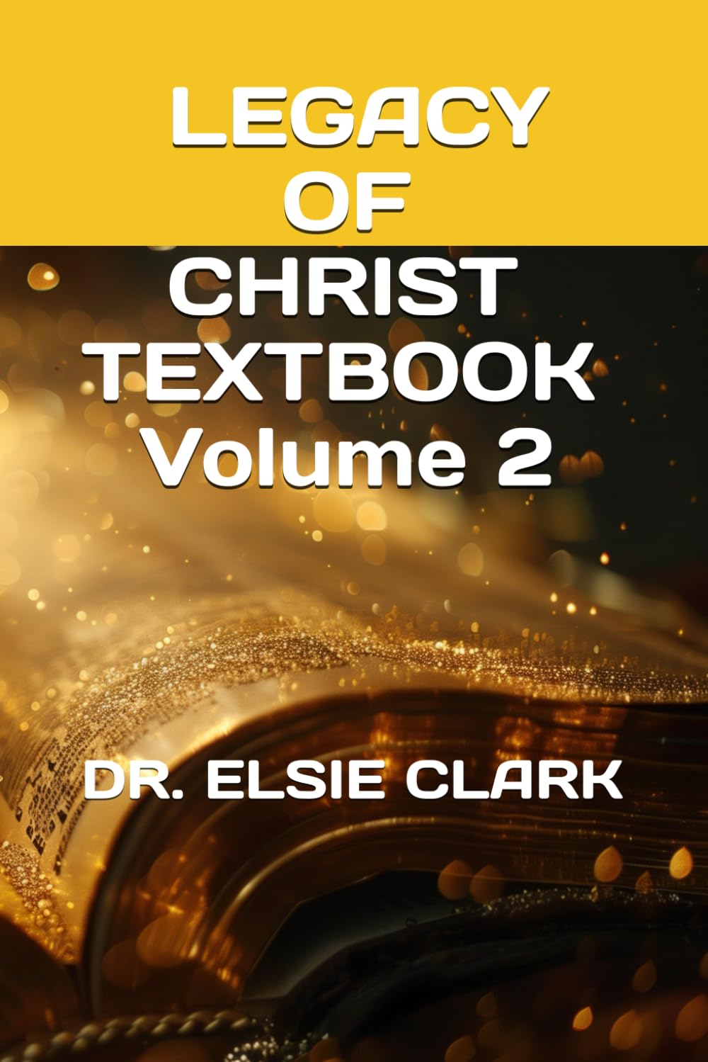 LEGACY OF CHRIST TEXTBOOK VOLUME 2
