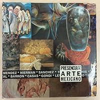 Presencia de Arte Mexicano: Ayer, Hoy y Mañana 6601694096 Book Cover