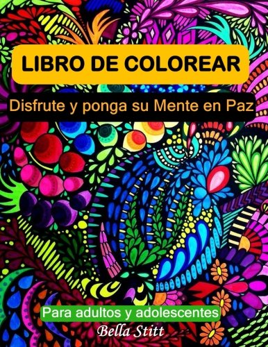 Libro de colorear para adultos y adolescentes: Disfrute y ponga su mente en paz