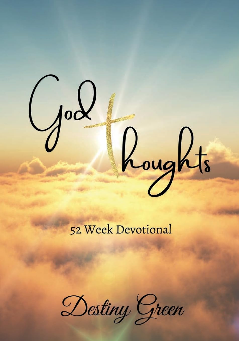 God Thoughts: 52 Week Devotional