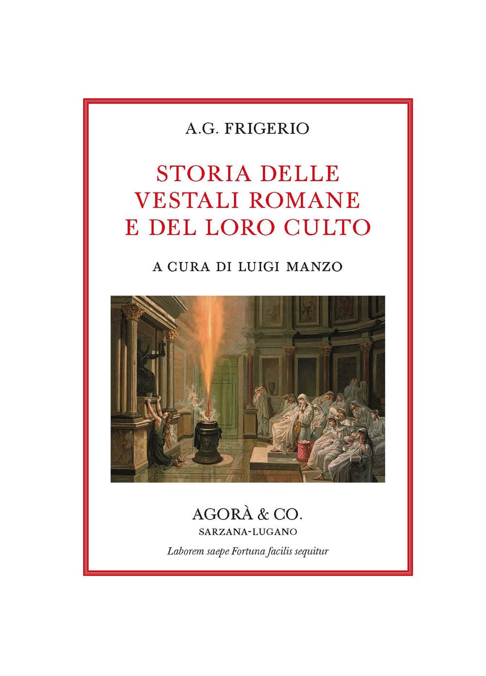 Storia Delle Vestali Romane E Del Loro Culto - 4