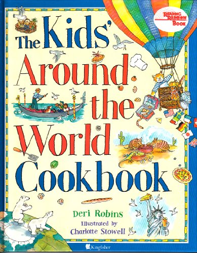 The Kid's Around the World Cookbook 1856976270 Book Cover