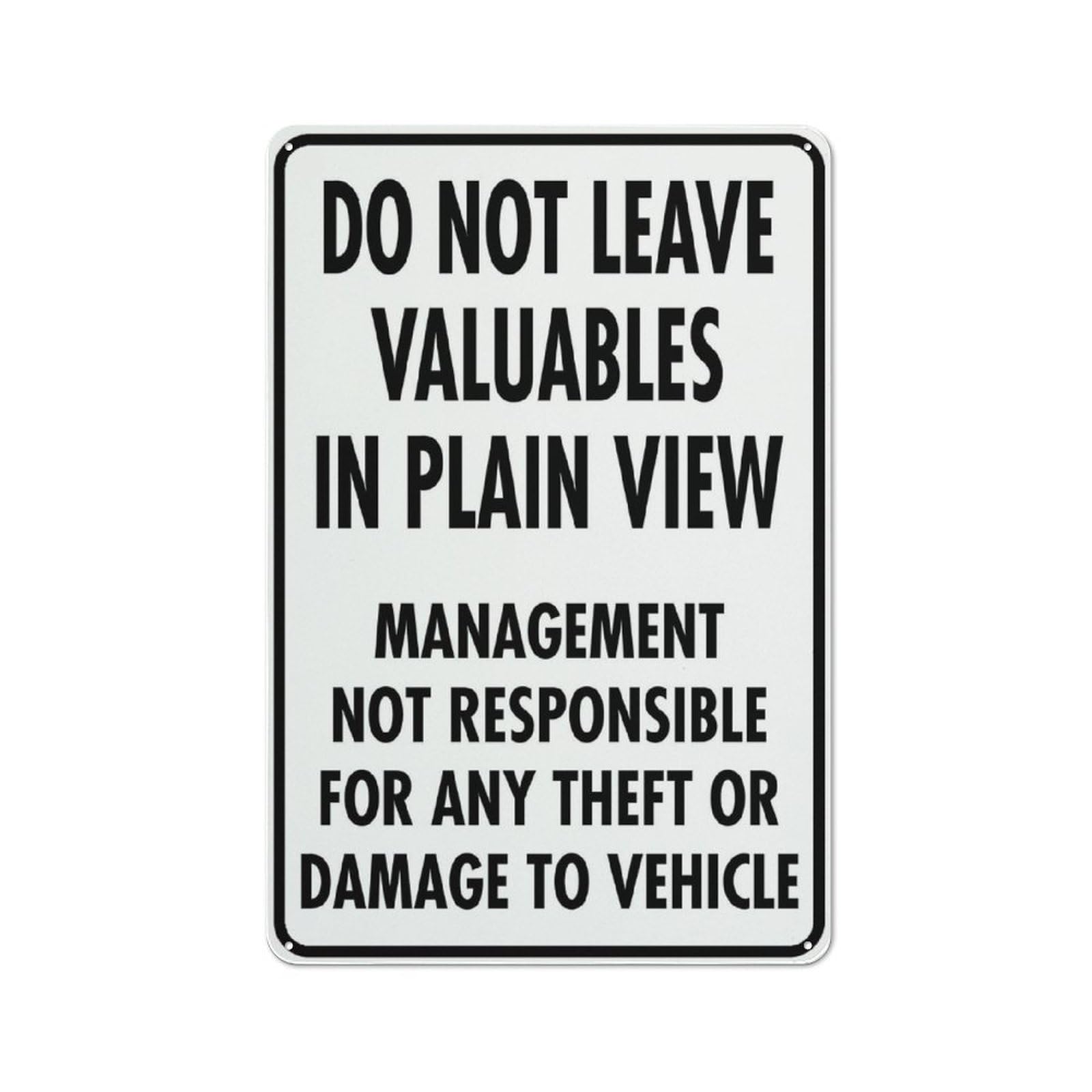 Do Not Leave Valuables In Plain View Sign 12X8 Inch Aluminum Uv Ink Printed For House And Business