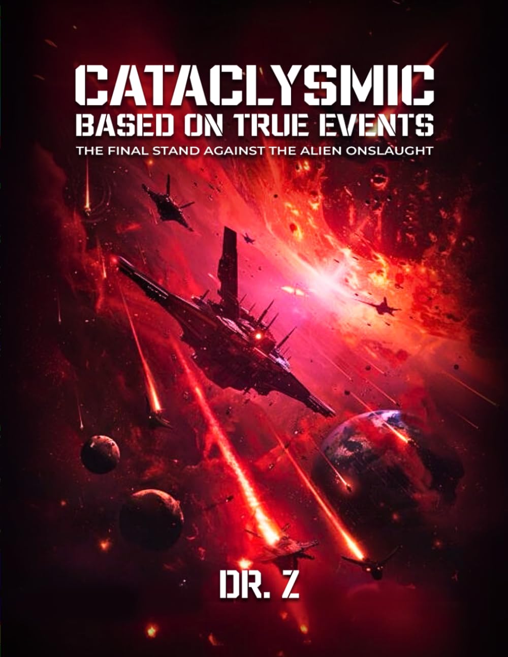 CATACLYSMIC: The Final Stand Against the Alien Onslaught