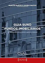 Guia Suno Fundos Imobiliários: Introdução sobre investimentos seguros e rentáveis