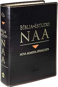 Bíblia de Estudo NAA | SBB | Bíblia de Estudo NAA - Capa em couro sintético, preta: Nova Almeida Atualizada (NAA)