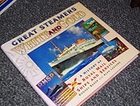 Great Steamers White and Gold: History of Royal Mail Ships and Services 1854550756 Book Cover
