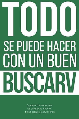 Cuaderno de notas en formato Excel: TODO se puede hacer con BUSCARV: La libreta de notas ideal para los auténticos amantes de laas celdas y las funciones: Excel freaks