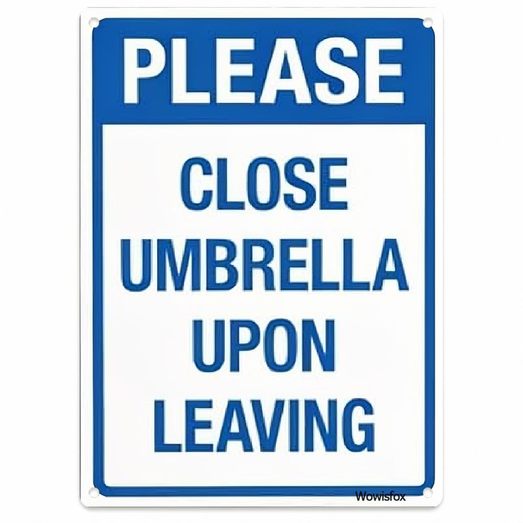 Close Umbrella Reminder Sign, 8 x 12 Inch Aluminum, Mounting Holes