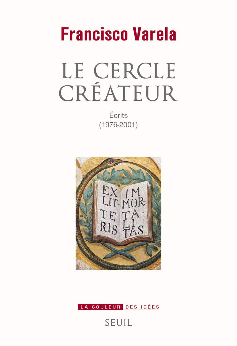 Le Cercle créateur: Écrits (1976-2001)