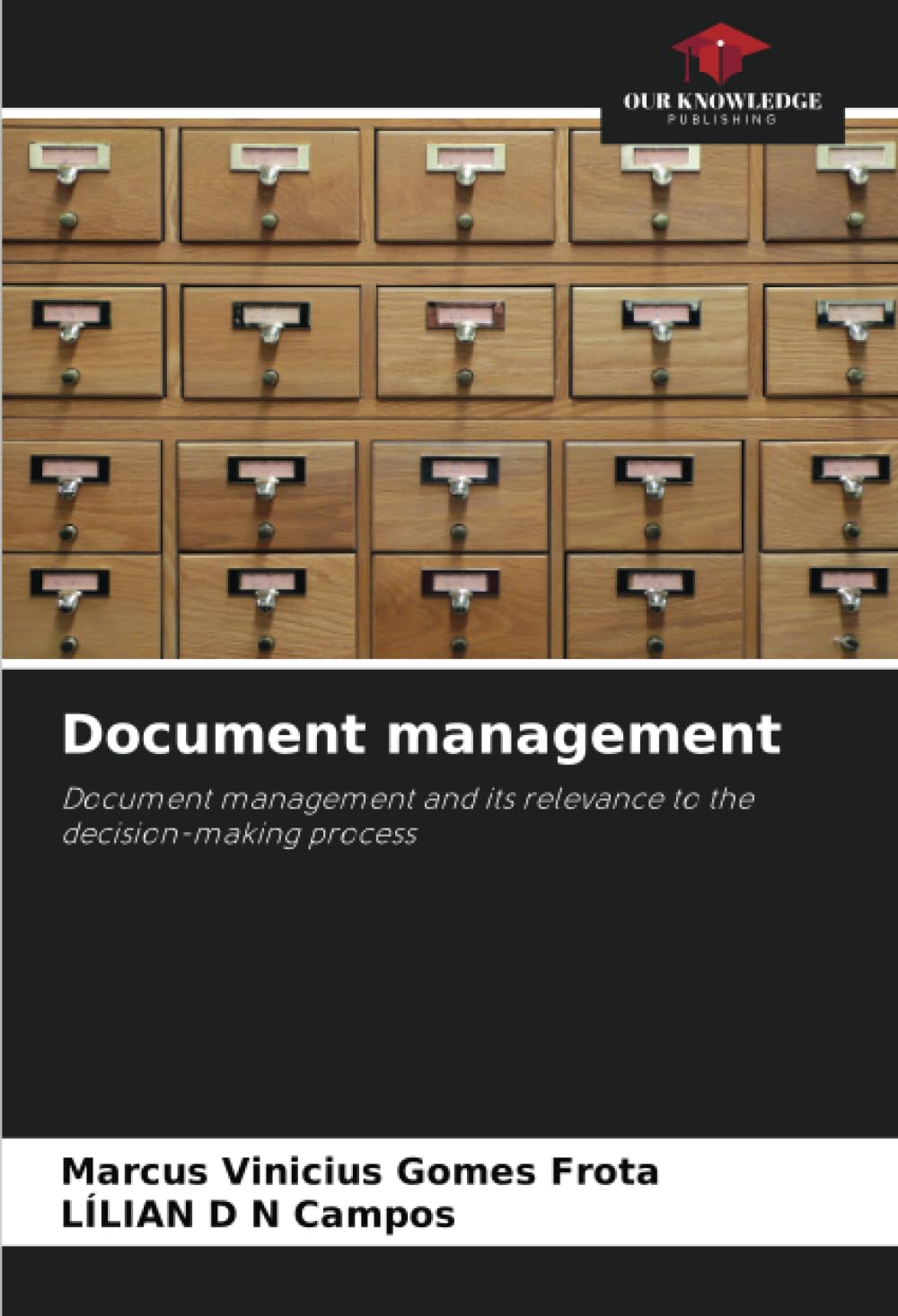 Document management: Document management and its relevance to the decision-making process