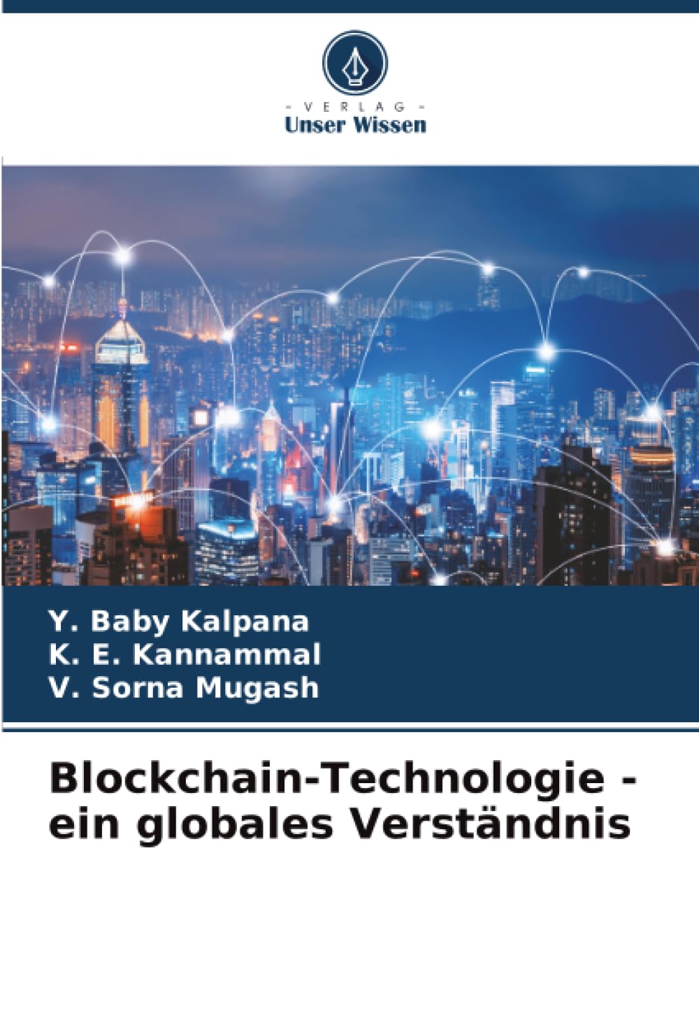 Blockchain-Technologie - ein globales Verständnis
