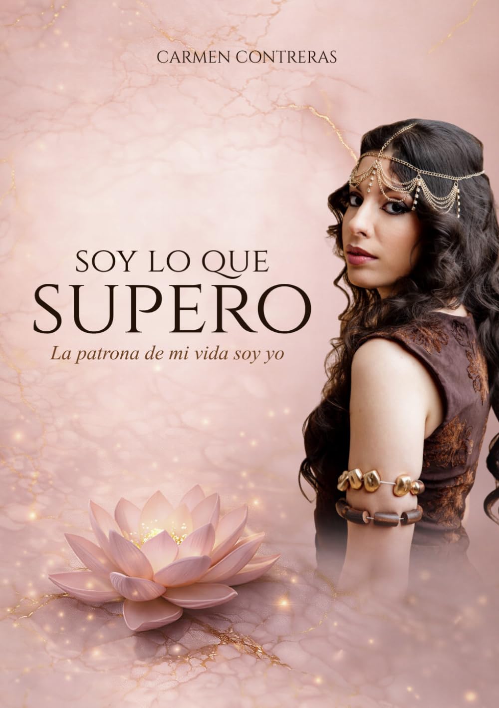 SOY LO QUE SUPERO: La patrona de mi vida soy yo