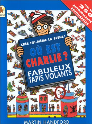 Où est Charlie ?. Fabuleux tapis volants