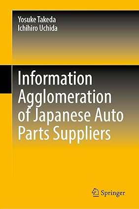 Information Agglomeration of Japanese Auto Parts Suppliers (SpringerBriefs in Economics)-Wow! eBook