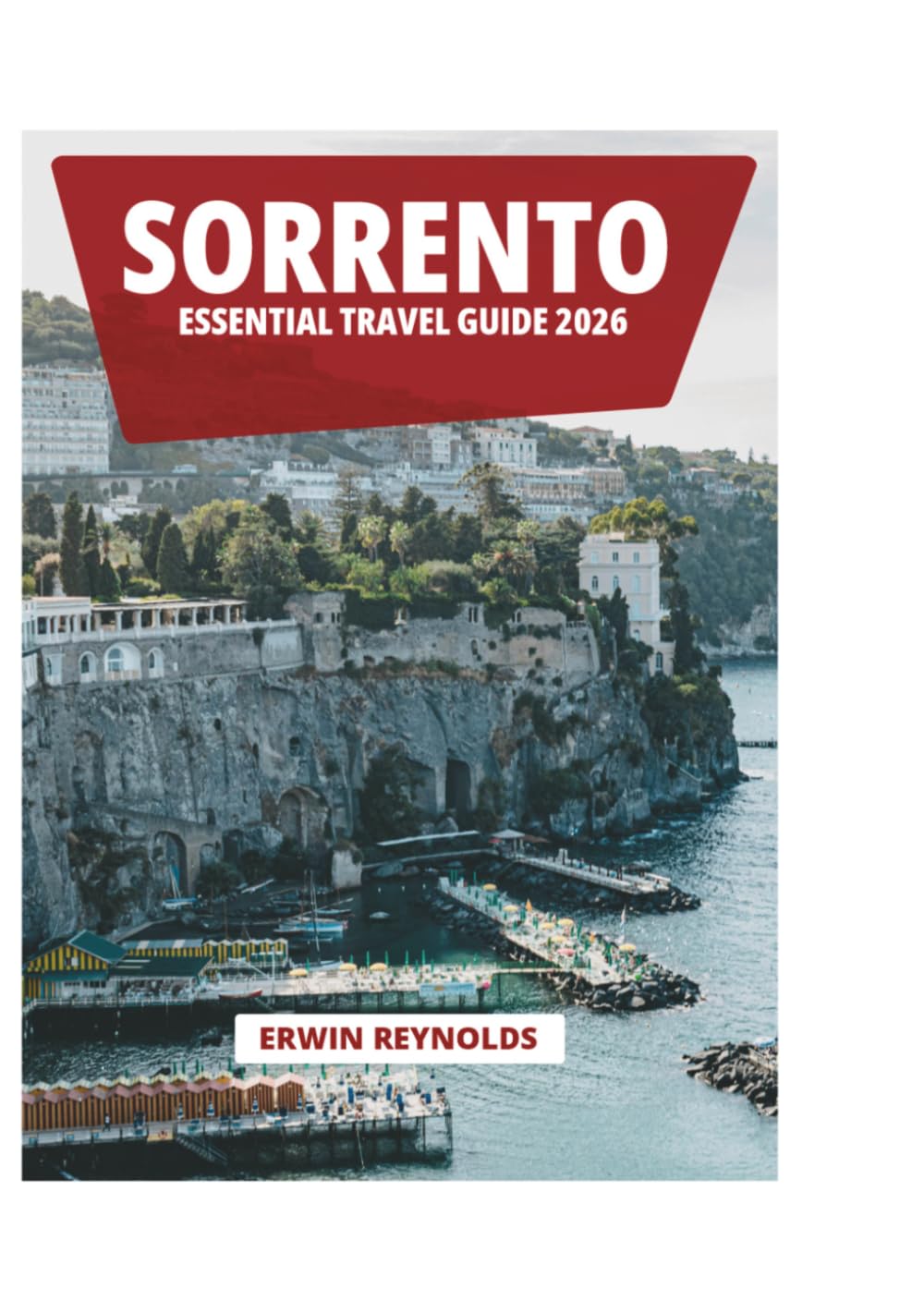 SORRENTO ESSENTIAL TRAVEL GUIDE 2026