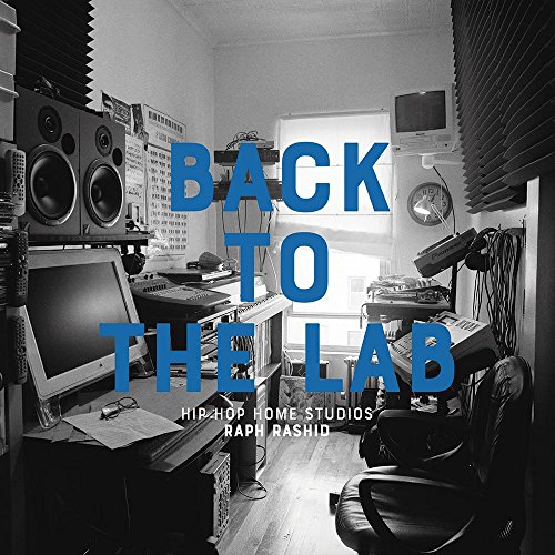 Télécharger Back to the lab : hip-hop home studios Livre PDF Gratuit