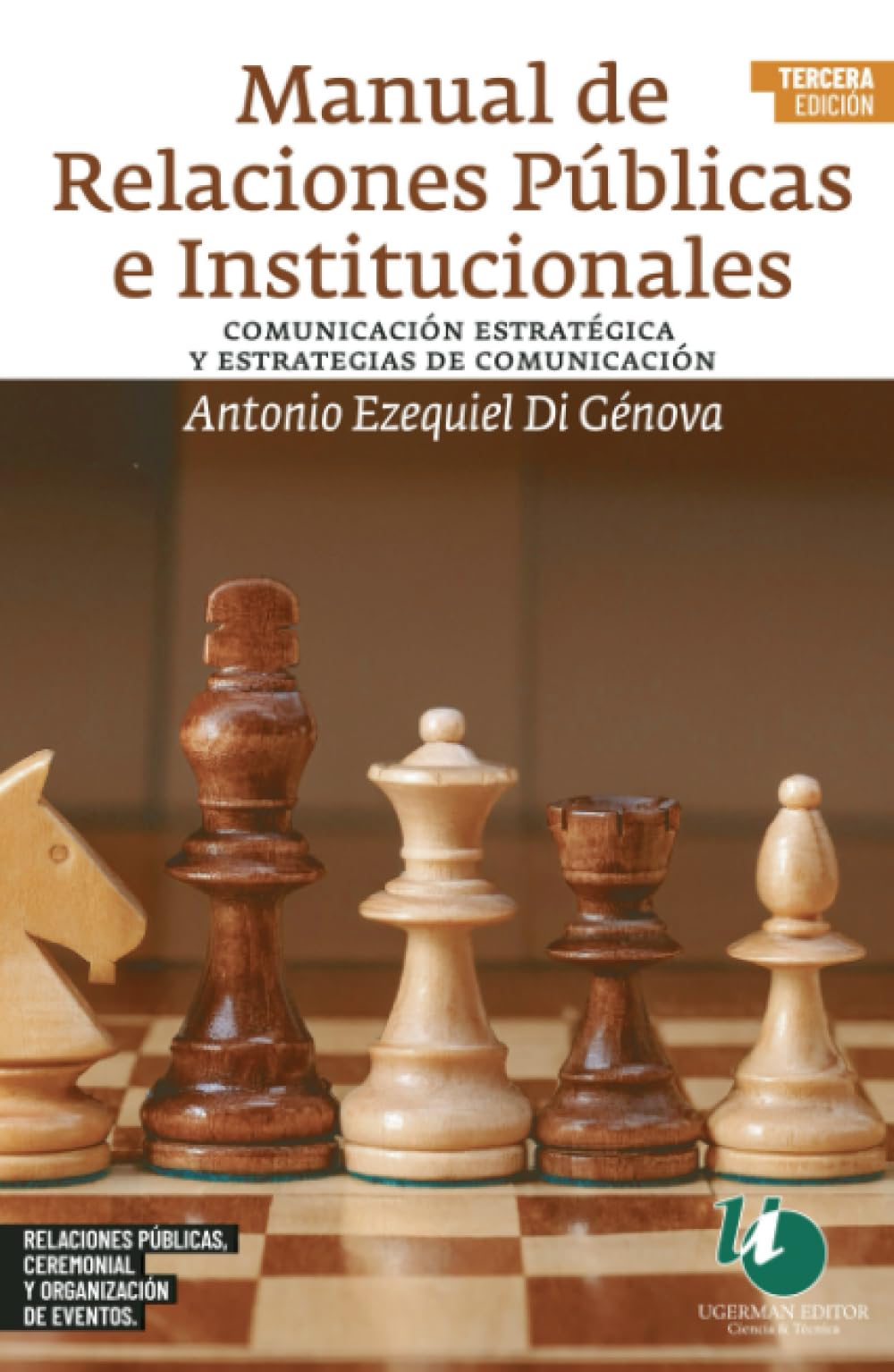 Manual de Relaciones Públicas e Institucionales (3ra edición): Comunicación estratégica y estrategias de comunicación