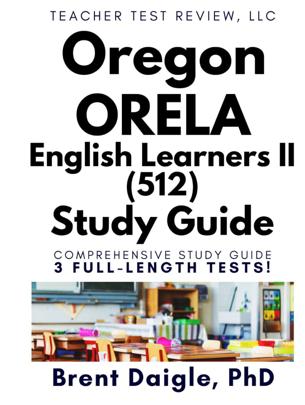 ORELA English Learners II (512) Study Guide: English Learners Exam Prep with 3 Full-Length Practice Tests for Oregon Teacher Licensure