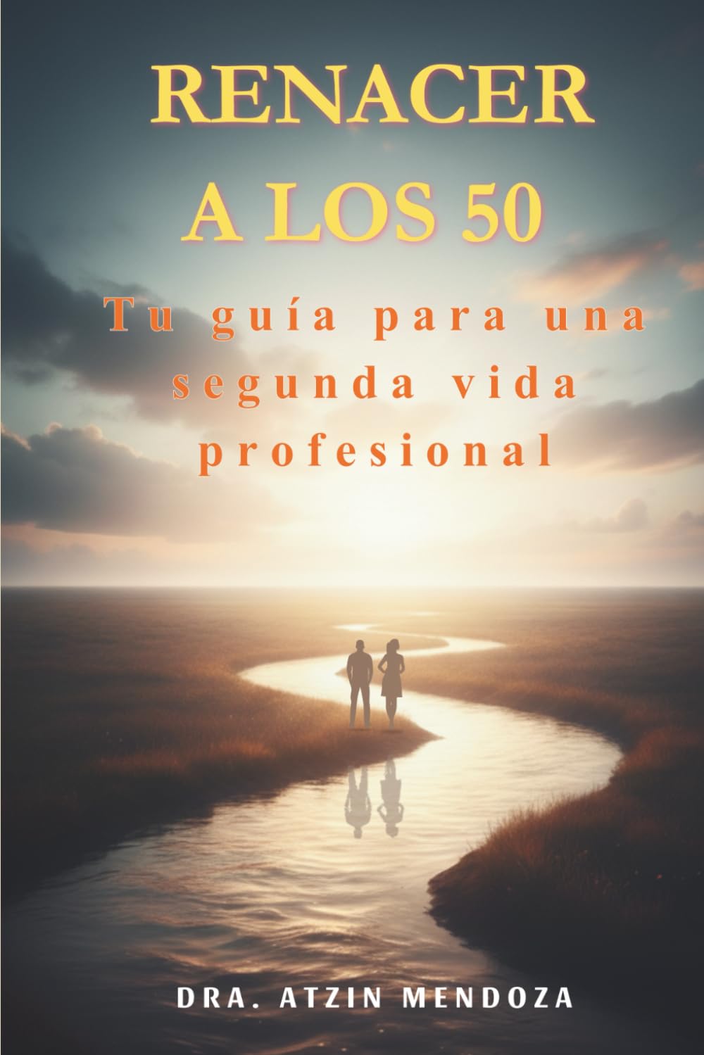 Renacer a los 50.: Tu guía para una segunda vida profesional.