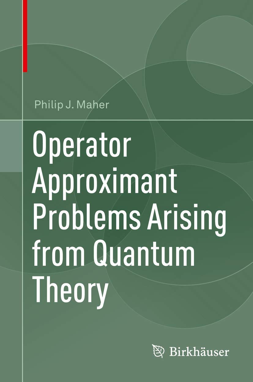 Operator Approximant Problems Arising from Quantum Theory view 3
