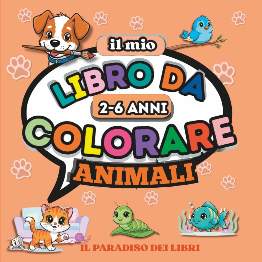 IL MIO LIBRO DA COLORARE: ANIMALI
