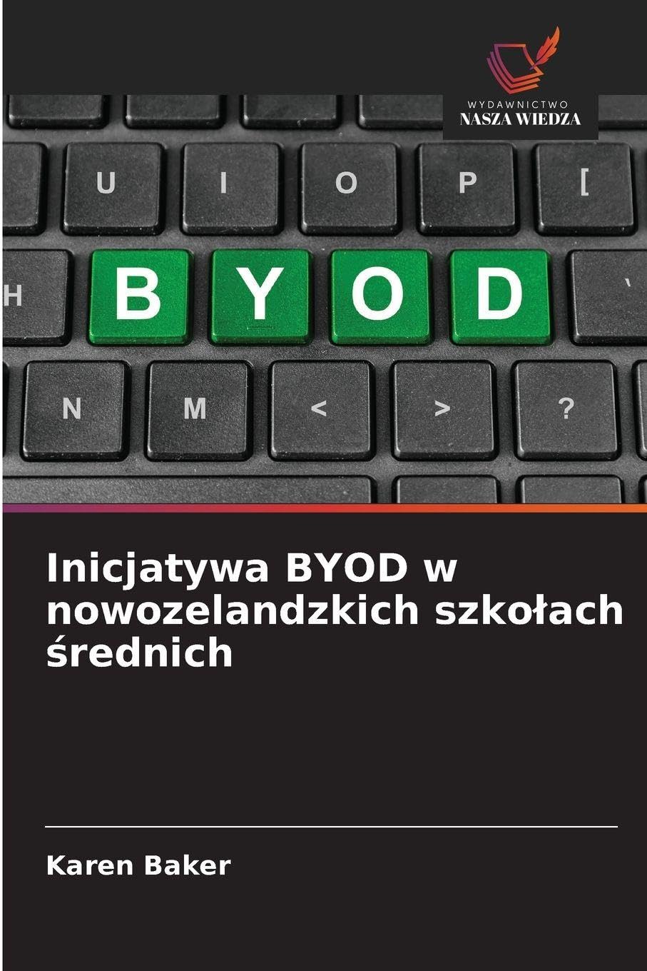 Inicjatywa BYOD w nowozelandzkich szkolach średnich
